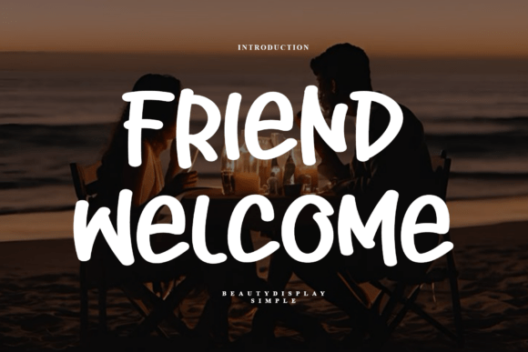 Friend Welcome: The Script Font for Modern Brands